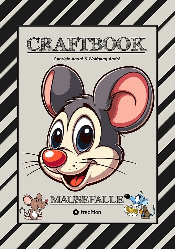 CRAFTBOOK - LUSTIGE MAUSMOTIVE - KNIFFLIGE RÄTSEL - SPANNENDE AUFGABEN - TUTORIAL MAUSVORLAGEN - ZEICHENTECHNIK - MAUSGESCHICHTE SCRIBBLE