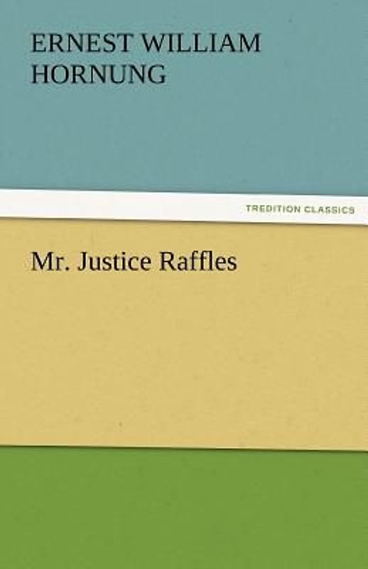 Mr. Justice Raffles