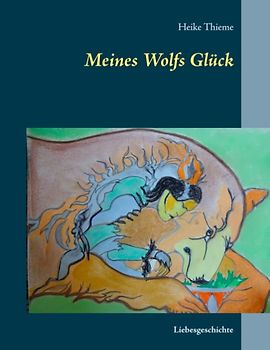 Meines Wolfs Glück