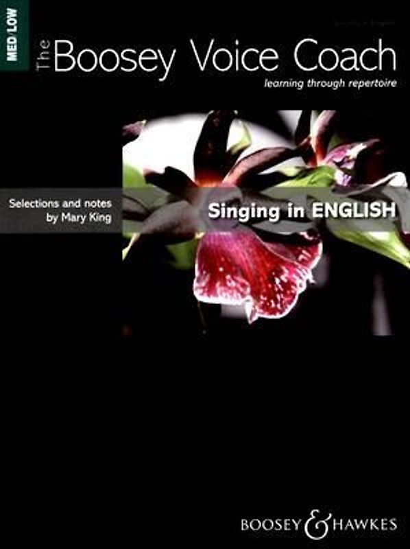 The Boosey Voice Coach: Singing in English Medium/Low Voice: Learning Through Repertoire