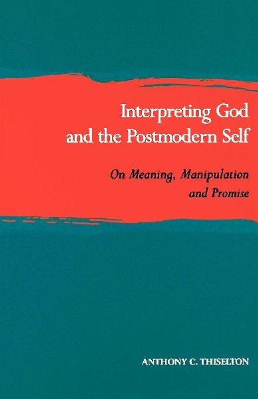 Interpreting God and the Postmodern Self