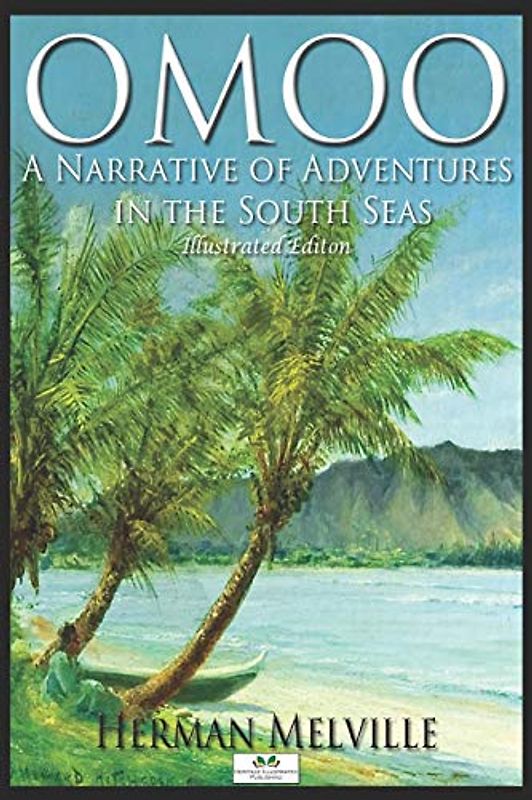 Omoo (Illustrated Edition)