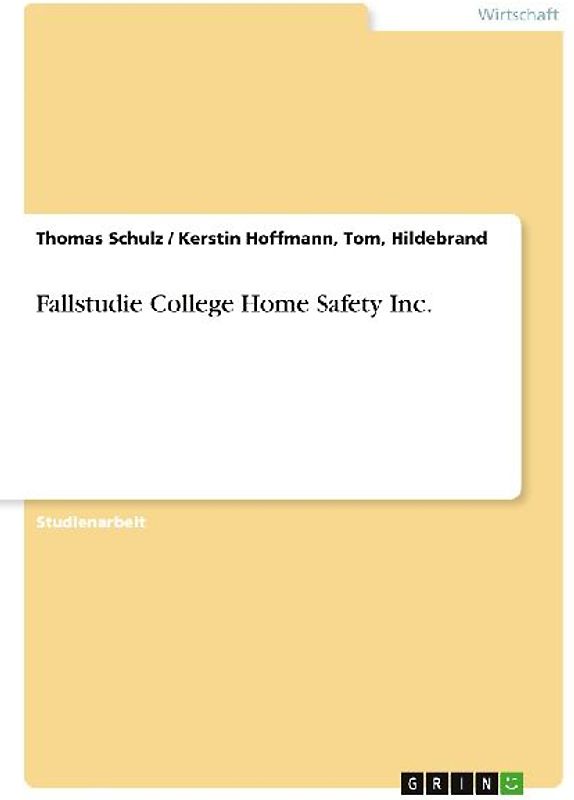 Fallstudie College Home Safety Inc.