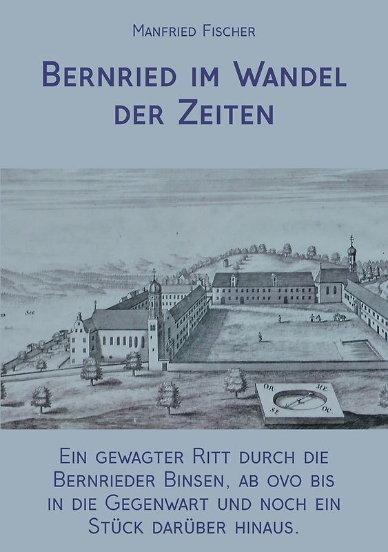 Bernried im Wandel der Zeiten