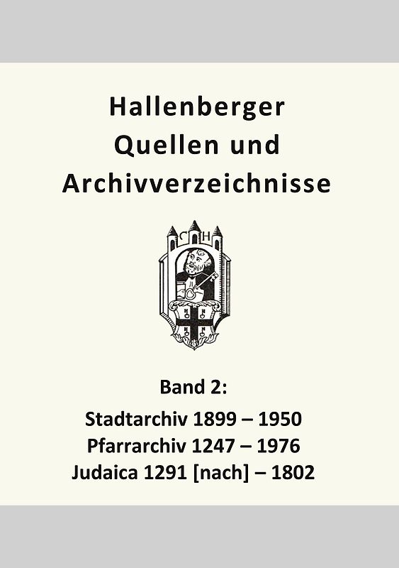 Hallenberger Quellen und Archivverzeichnisse, Bd. 2