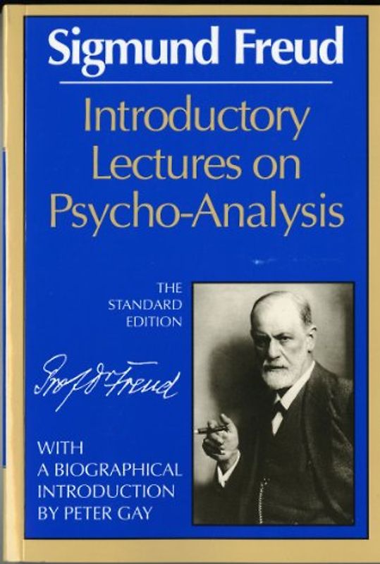 Introductory Lectures on Psycho-Analysis (Complete Psychological Works of Sigmund Freud) - Sigmund Freud