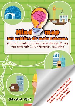KitaFix-Mindmap Ich erkläre dir mein Zuhause (Fertig ausgearbeitete Gedankenlandkarten für die Vorschularbeit in Kindergarten und Kita)