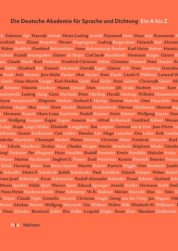 Die Deutsche Akademie für Sprache und Dichtung. Ein A bis Z