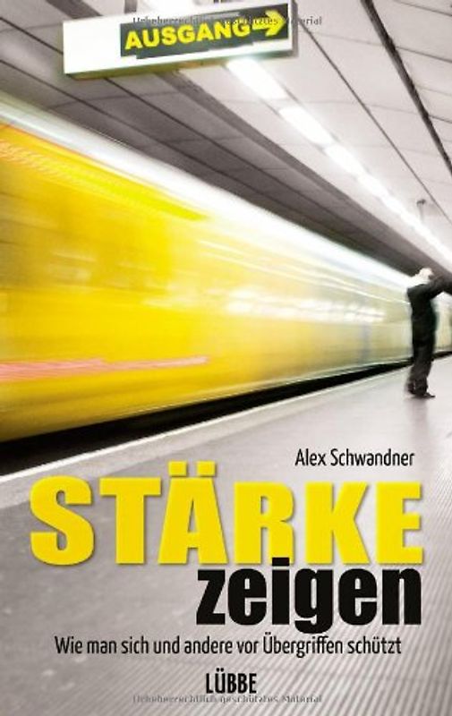 Stärke zeigen. Wie man sich und andere vor Übergriffen schützt