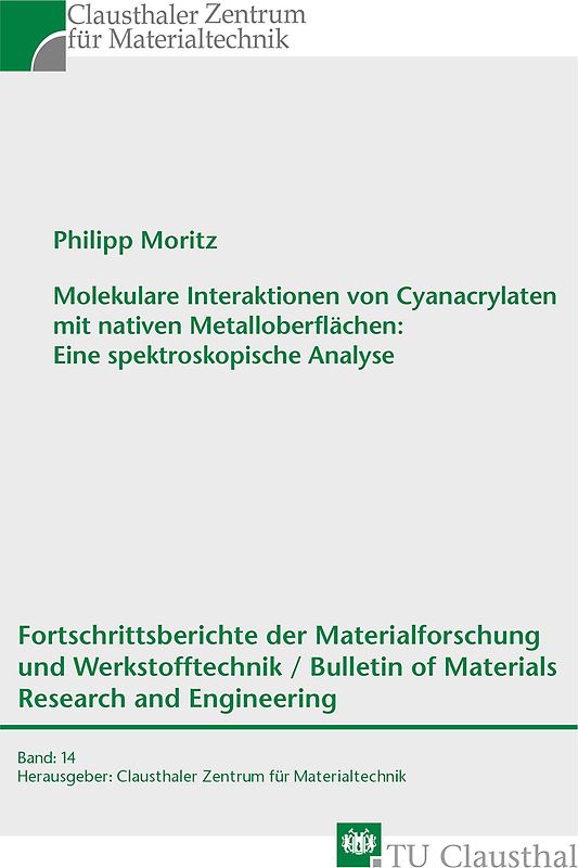 Molekulare Interaktionen von Cyanacrylaten mit nativen Metalloberflächen: Eine spektroskopische Analyse