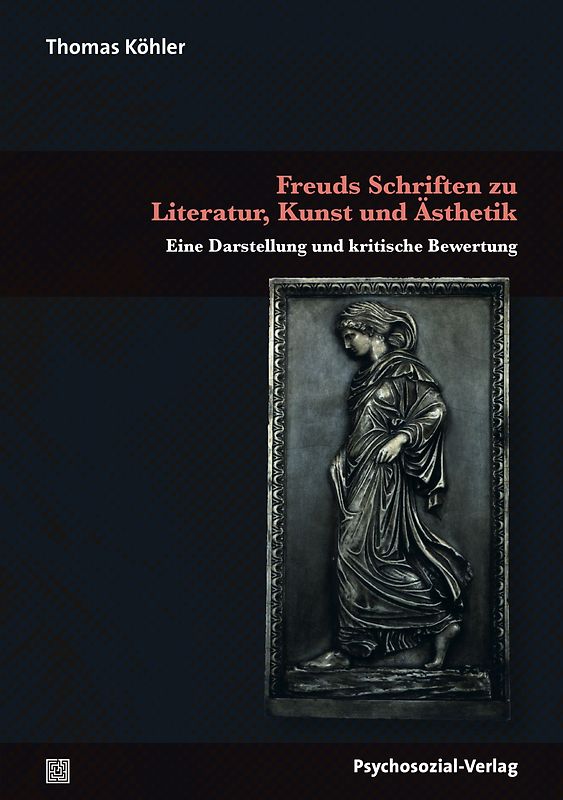Freuds Schriften zu Literatur, Kunst und Ästhetik
