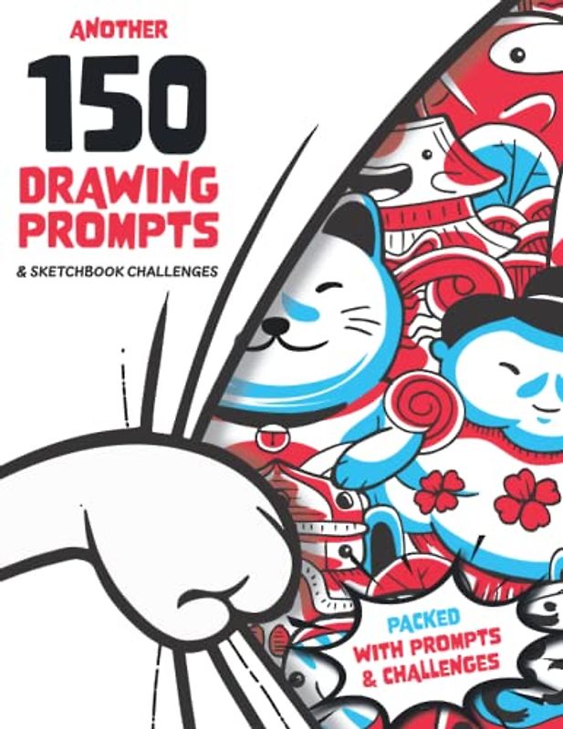 ANOTHER 150 DRAWING PROMPTS: Sketchbook challenges