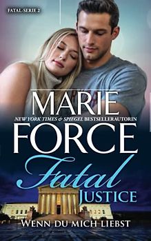 Fatal Justice – Wenn du mich liebst (Fatal Serie, Band 2)