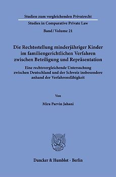 Die Rechtsstellung minderjähriger Kinder im familiengerichtlichen Verfahren zwischen Beteiligung und Repräsentation.