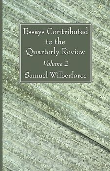 Essays Contributed to the Quarterly Review, Volume 2