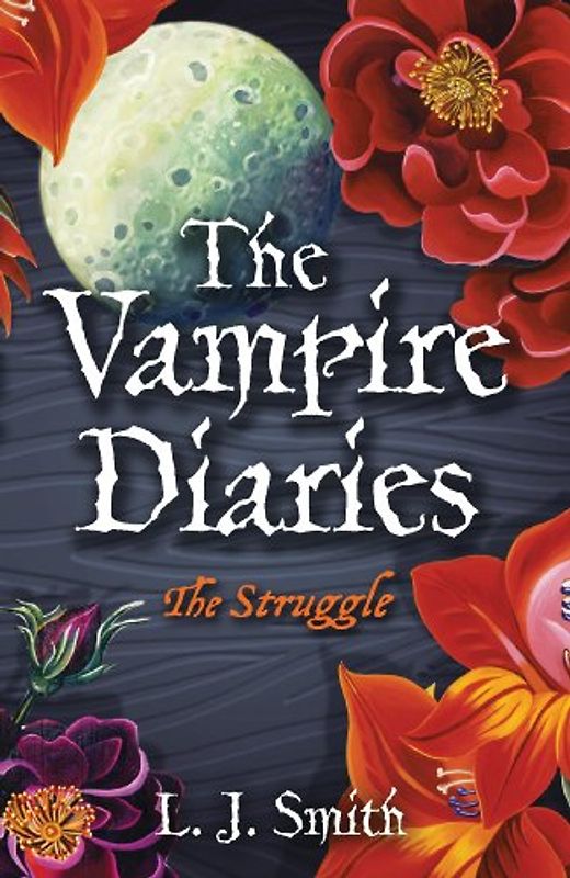 Vampire Diaries 02. The Struggle - L. J. Smith