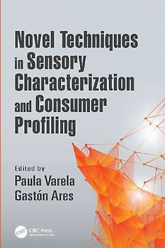 Novel Techniques in Sensory Characterization and Consumer Profiling