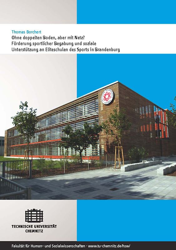 Ohne doppelten Boden, aber mit Netz? : Förderung sportlicher Begabung und soziale Unterstützung an Eliteschulen des Sports in Brandenburg