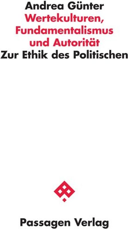 Wertekulturen, Fundamentalismus und Autorität