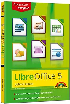 LibreOffice 5 optimal nutzen für Ein und Umsteiger