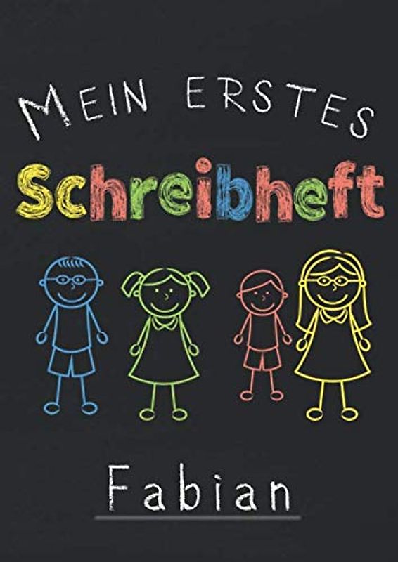Mein erstes Schreibheft Fabian: A4 Schreiblernheft für die 1.Klasse zum schreiben lernen I Lineatur 1 zum Schulstart I Geschenk zur Einschulung I Übungsheft mit 3 Linien