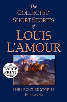The Collected Short Stories of Louis l'Amour, Volume 2
