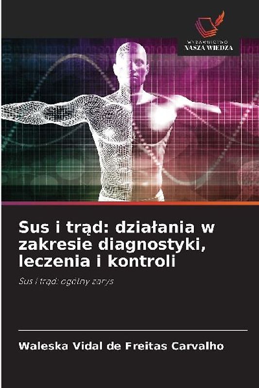 Sus i tr¿d: dzia¿ania w zakresie diagnostyki, leczenia i kontroli