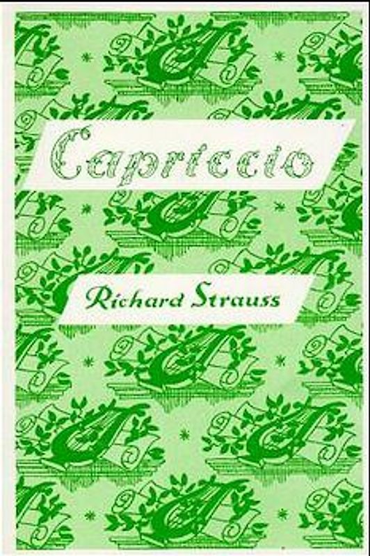 Capriccio. Ein Konversationsstück für Musik in einem Aufzug. op. 85. Textbuch/Libretto.