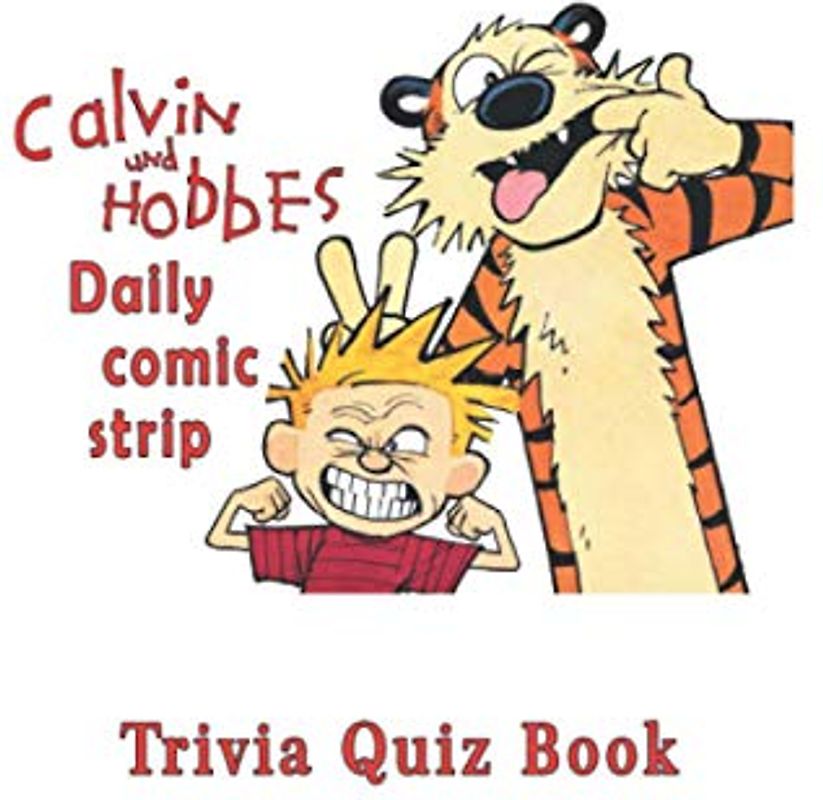 Calvin and Hobbes: Daily comic strip Trivia Quiz Book