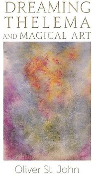 Dreaming Thelema and Magical Art
