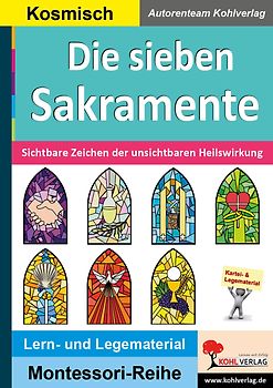 Die sieben Sakramente / Sichtbare Zeichen unsichtbarer Heilswirkung