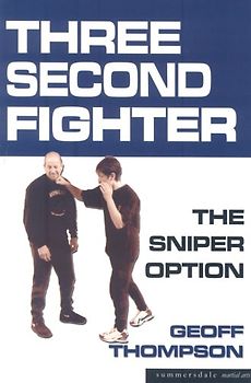 Three Second Fighter: Sniper Option - Thompson, Geoff