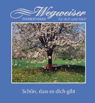 Schön, dass es dich gibt