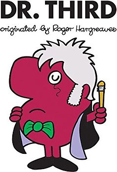Dr. Third (Doctor Who / Roger Hargreaves)