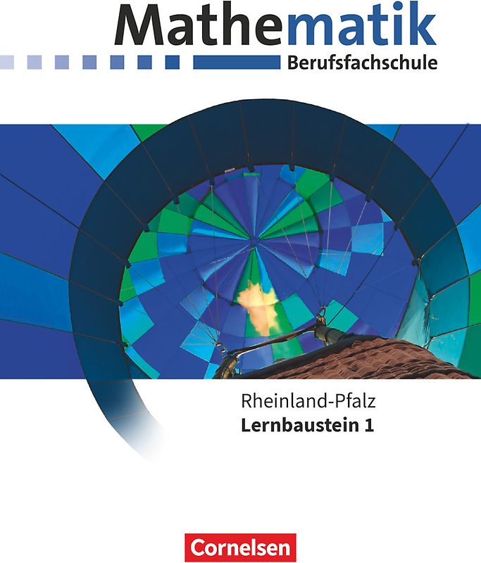 Mathematik - Berufsfachschule - Neubearbeitung - Rheinland-Pfalz - Lernbaustein 1