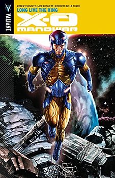 X-O Manowar Volume 12: Long Live the King