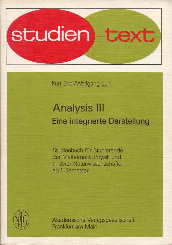 Analysis: Eine integrierte Darstellung, Teil 3 - Kurt Endl [Taschenbuch]