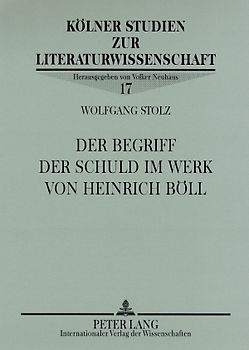 Der Begriff der Schuld im Werk von Heinrich Boell