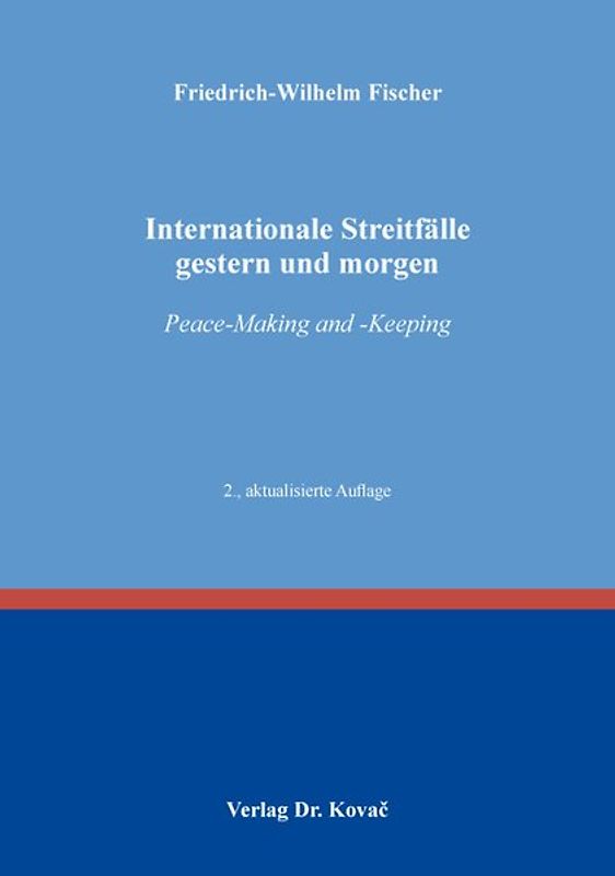 Internationale Streitfälle gestern und morgen