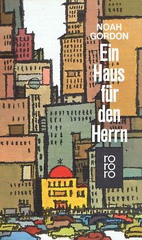Ein Haus für den Herrn - Noah Gordon [Broschiert]