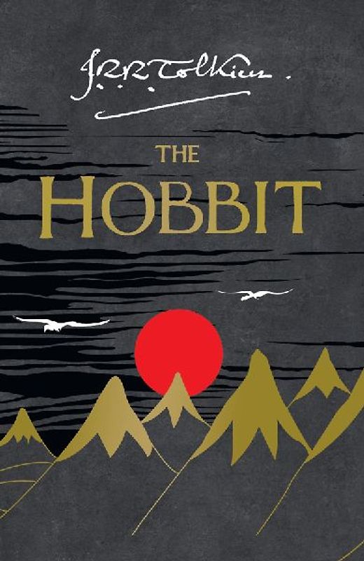 The Hobbit or There and Back Again. - John Ronald Reuel Tolkien