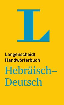 Langenscheidt Handwörterbuch Hebräisch-Deutsch - für Schule, Studium und Beruf