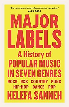 Major Labels: A History of Popular Music in Seven Genres