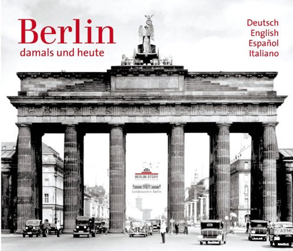 Berlin - damals und heute