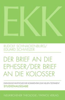 Der Brief an die Epheser / Der Brief an die Kolosser, EKK X + XII