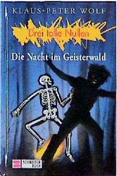 Drei tolle Nullen / Die Nacht im Geisterwald