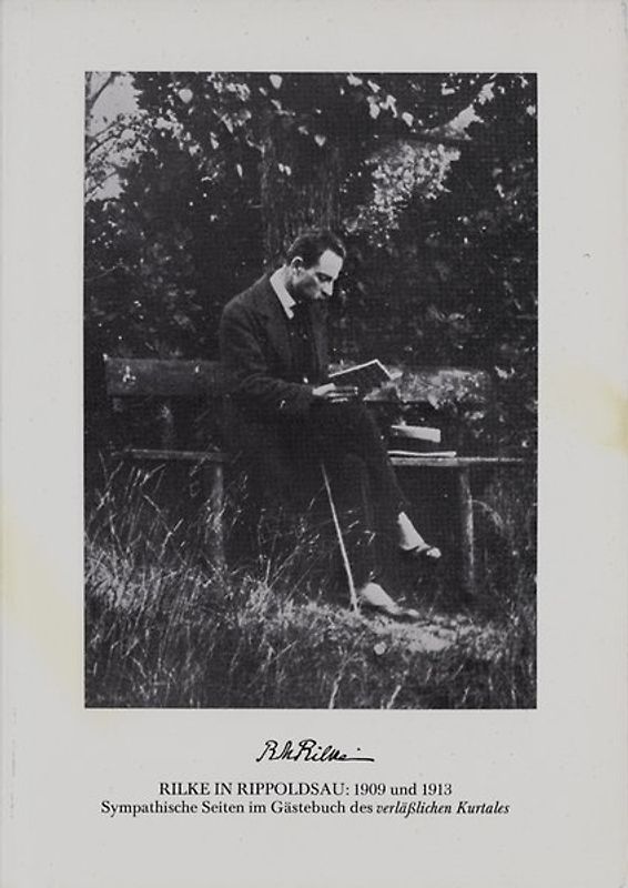 Rilke in Bad Rippoldsau 1909 und 1913