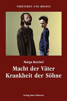Macht der Väter - Krankheit der Söhne