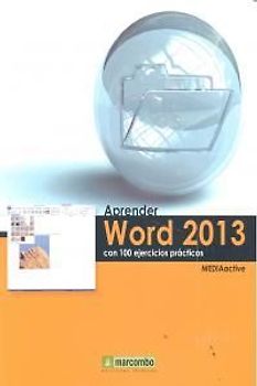 Aprender Word 2013 con 100 ejercicios prácticos