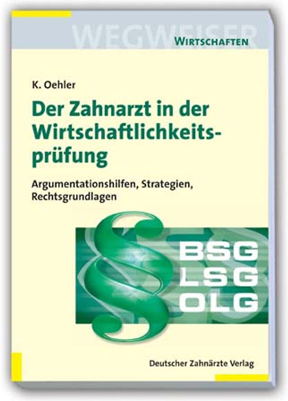 Der Zahnarzt in der Wirtschaftlichkeitsprüfung